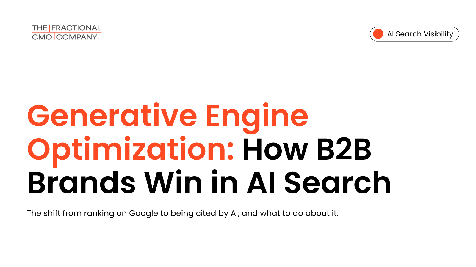 Generative Engine Optimization: How B2B Brands Win in AI Search