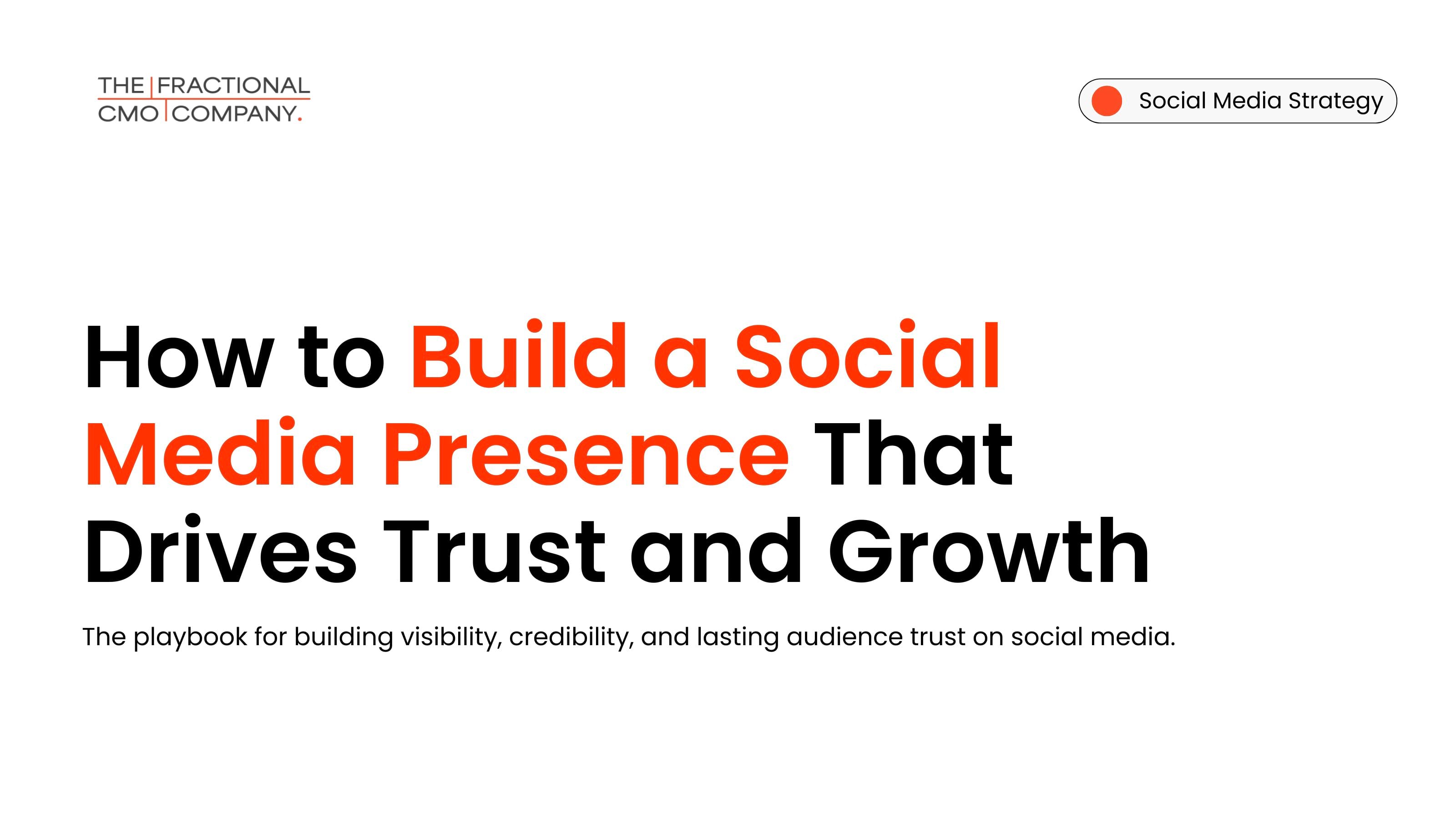 How to Build a Social Media Presence That Drives Trust and Growth